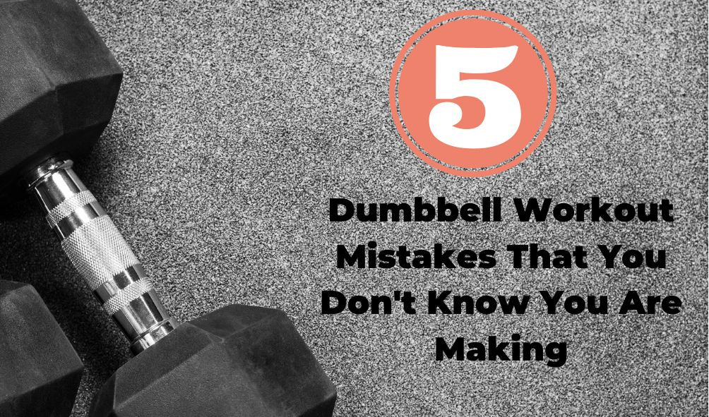 5 Dumbbell Workout Mistakes That You Don't Know You Are Making - Pro Sports